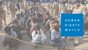 ভারতের শত শত মুসলমানকে জোর করে বাংলাদেশে পাঠানো হচ্ছে: হিউম্যান রাইটস ওয়াচ